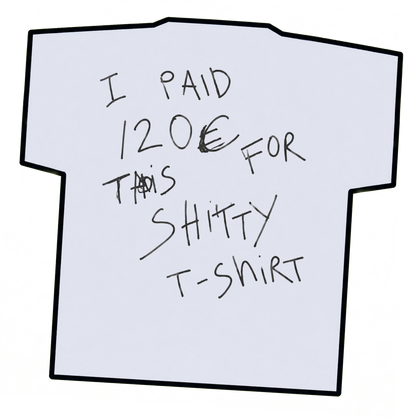 I PAID 120€...